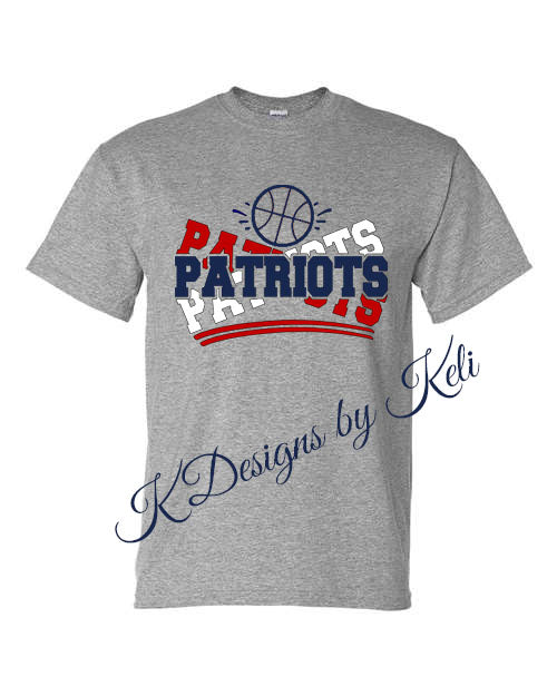 Patriots Patriots Patriots Basketball - Sport Grey - T-Shirt, Long Sleeve T-shirt, Crew Neck or Hooded Sweatshirt