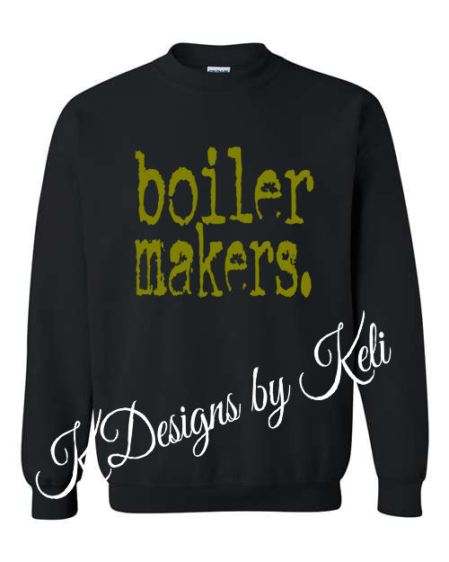 Boilermakers - Black - T-shirt, Long sleeve T, Crewneck, or Hooded Sweatshirt