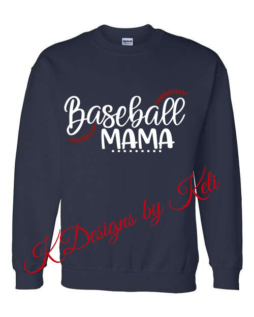 Baseball Mama - Navy - T-Shirt, Long Sleeve T-shirt, Crew Neck or Hooded Sweatshirt
