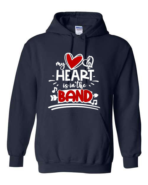 My Heart is in the Band - Navy - T-Shirt, Long Sleeve T-shirt, Crew Neck or Hooded Sweatshirt