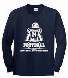 Seeger Patriot Football 24 - Leave it all on the field - T-Shirt, Long Sleeve T-shirt, Crew Neck or Hooded Sweatshirt