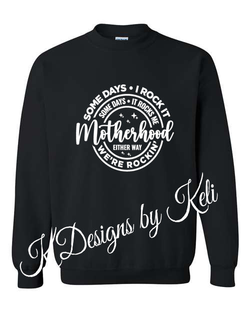 Motherhood - Black -  T-shirt, Long sleeve T, Crewneck, or Hooded Sweatshirt