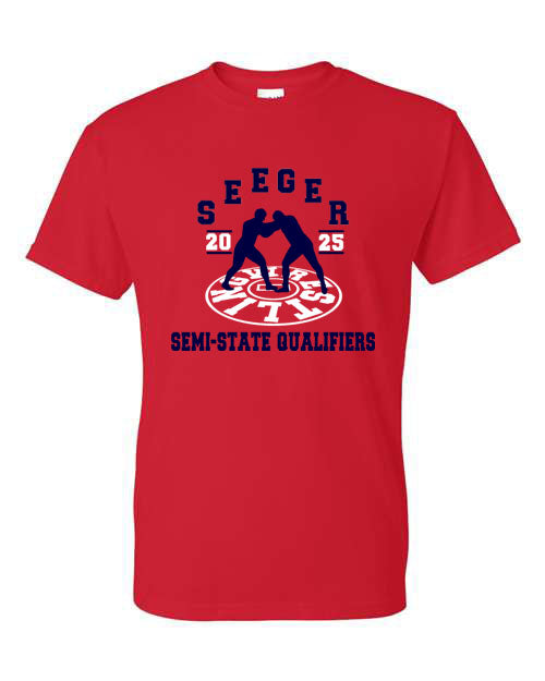 Seeger Wrestling - Semi-State Qualifiers - Red - T-Shirt, Long Sleeve T-shirt, Crew Neck or Hooded Sweatshirt (Copy)