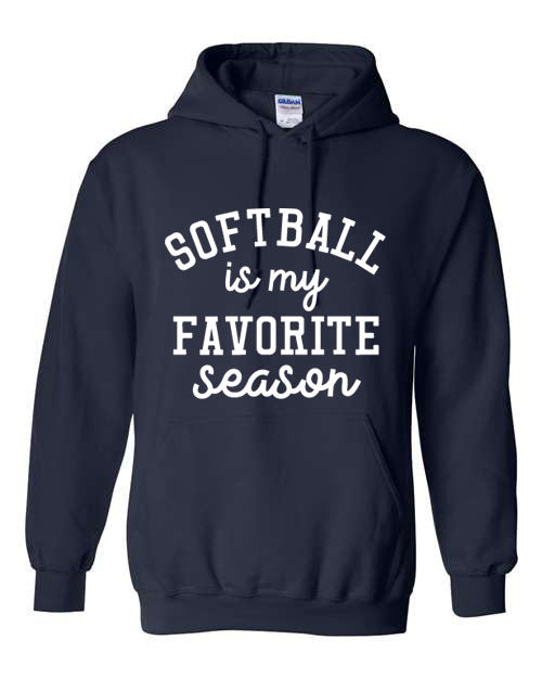 Softball is my favorite season - T-Shirt or Hooded Sweatshirt - Multiple Color choices