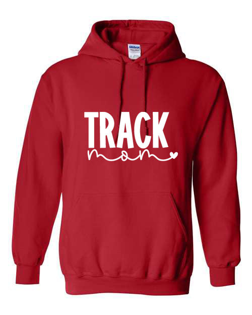 Track Mom - T-Shirt or Hooded Sweatshirt - Multiple Color choices